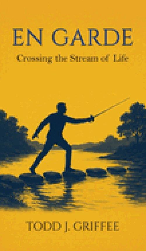 EN GARDE: Crossing the stream of life