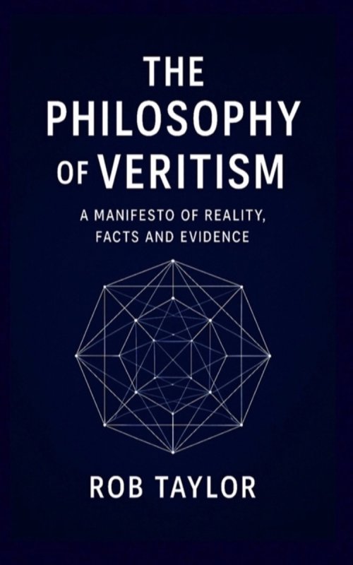 The Philosophy Of Veritism