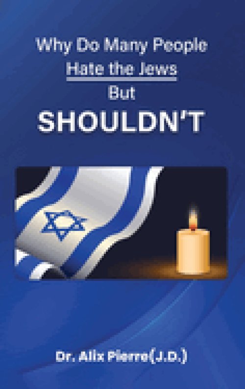 WHY DO MANY PEOPLE HATE THE JEWS BUT SHOULD NOT