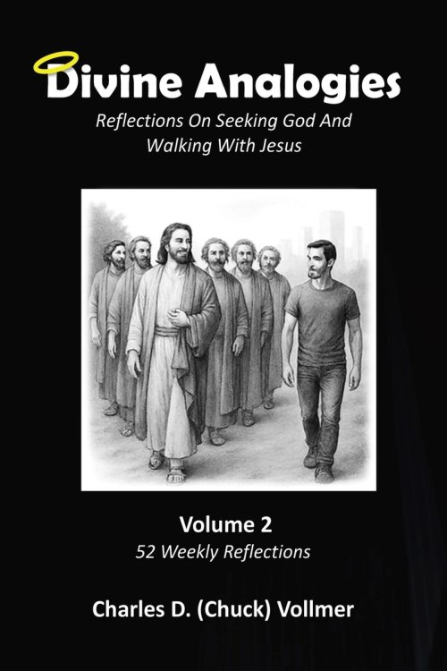 Divine Analogies Volume 2: Reflections on Seeking God and Walking with Jesus
