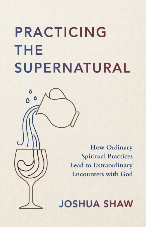 Practicing the Supernatural