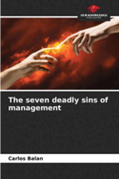 The seven deadly sins of management