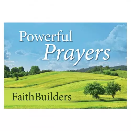 FaithBuilders Powerful Prayers
