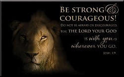 Magnet Lion Strong & Courageous Josh. 1:9