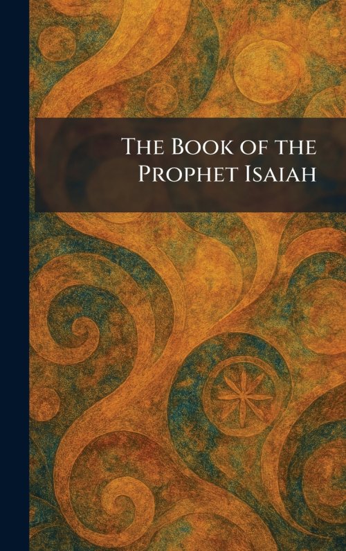 The Book of the Prophet Isaiah