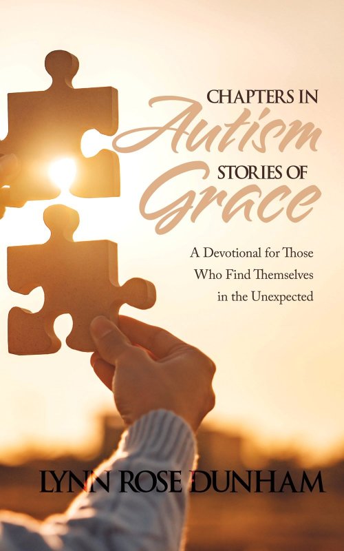 Chapters in Autism, Stories of Grace: A Devotional for Those Who Find Themselves in the Unexpected