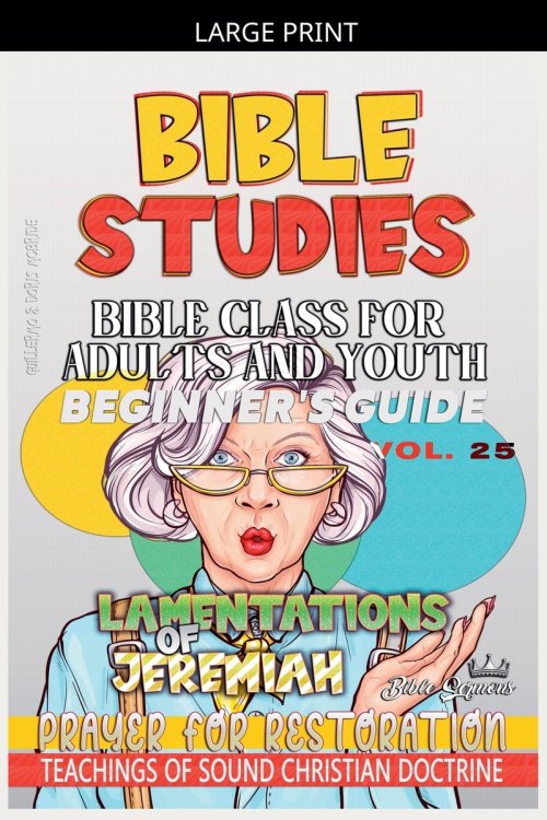 Bible Class for Adults and Youth: Beginner's Guide: Lamentations of Jeremiah