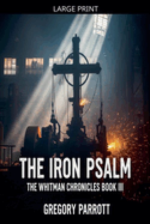 The Iron Psalm