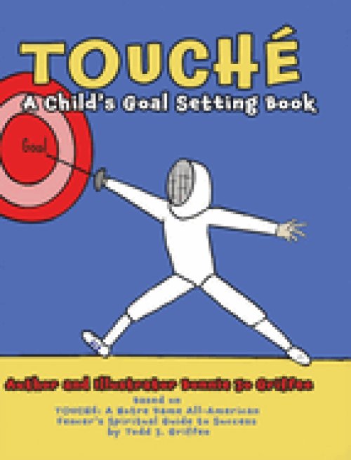 Touché: A Child's Goal Setting Book