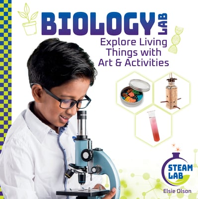 Biology Lab: Explore Living Things With Art & Activities