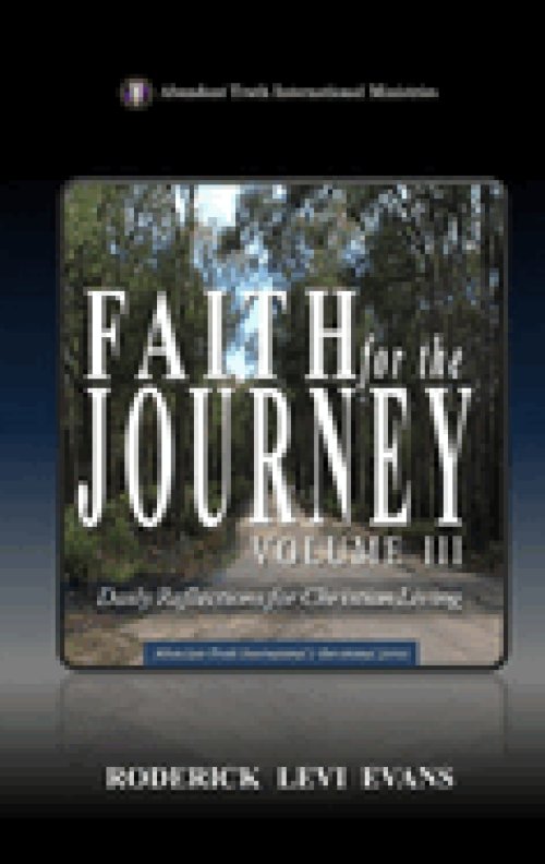 Faith for the Journey (Volume III): Daily Reflections for Christian Living