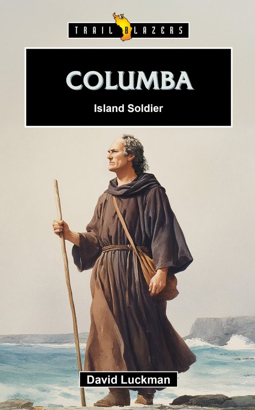 Columba: Saint and Soldier