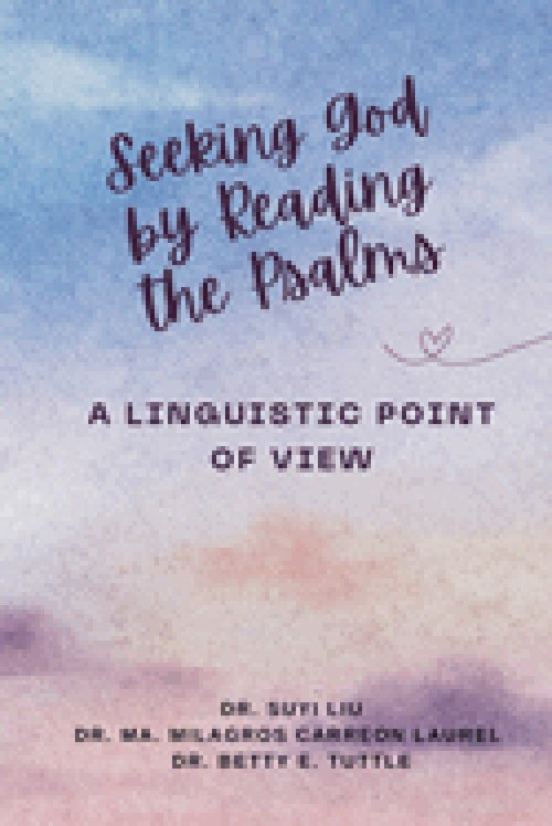 Seeking God by Reading the Psalms: A Linguistic Point of View