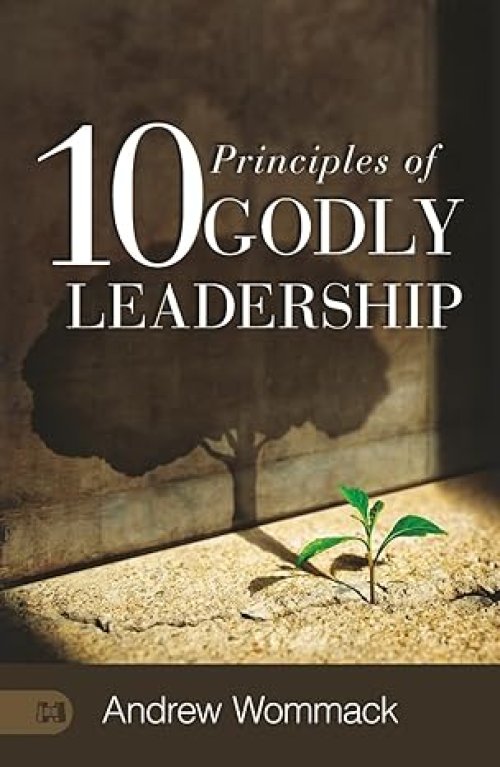 10 Principles Of Godly Leadership