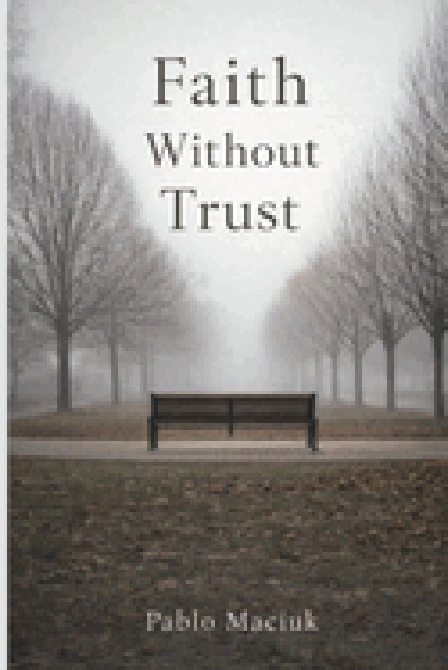 Faith Without Trust