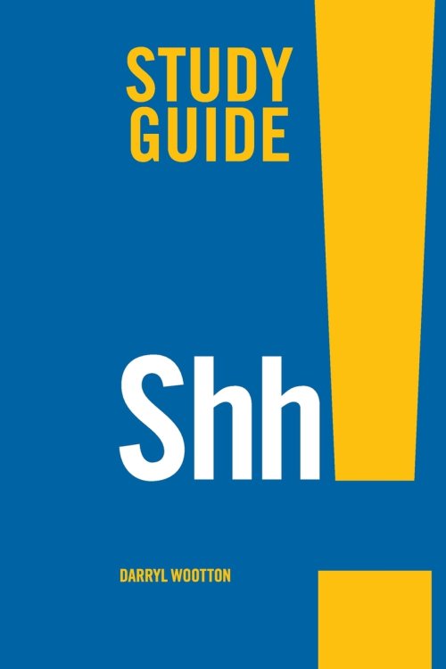 Shh! Study Guide