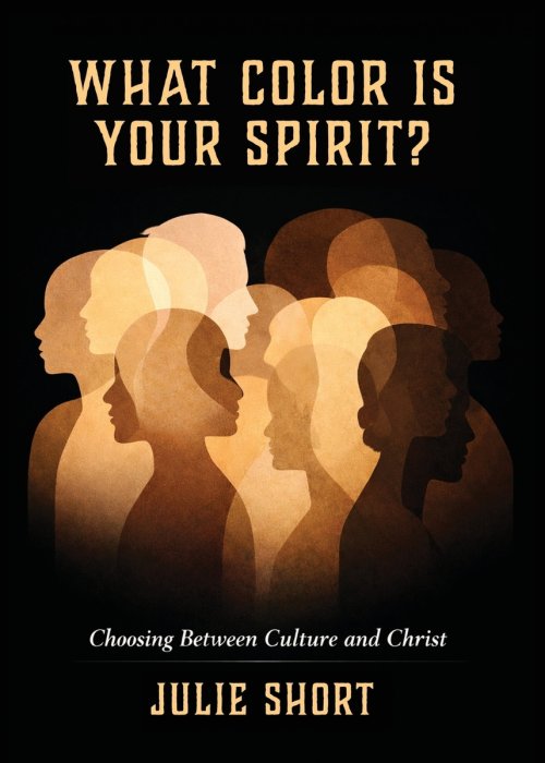 What Color Is Your Spirit: Choosing Between Culture and Christ