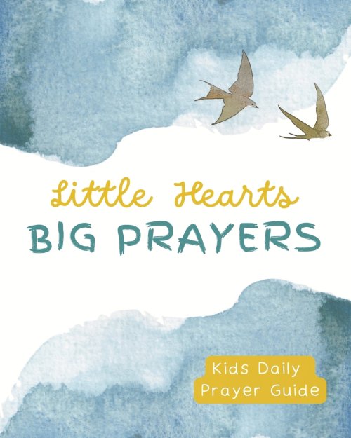 Little Hearts, Big Prayers