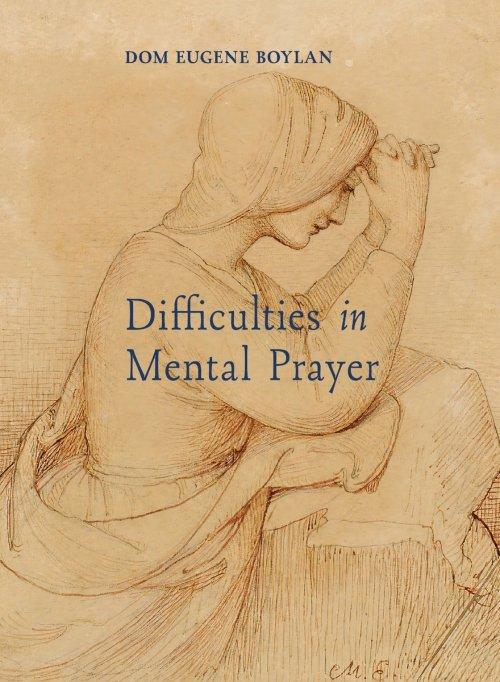 Difficulties in Mental Prayer