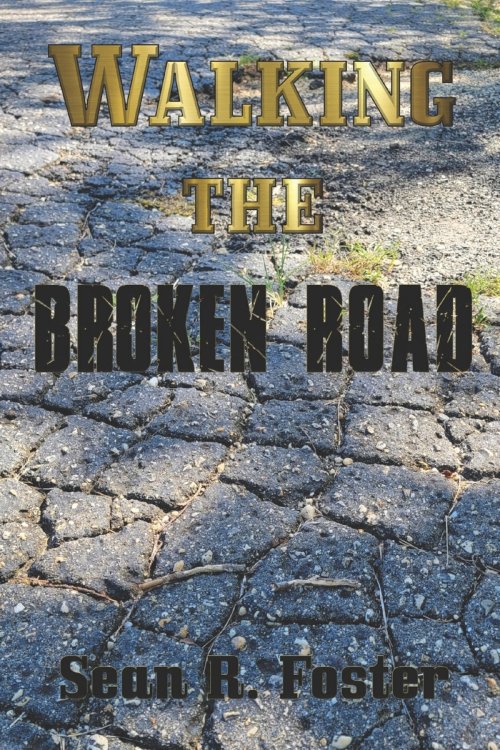Walking The Broken Road