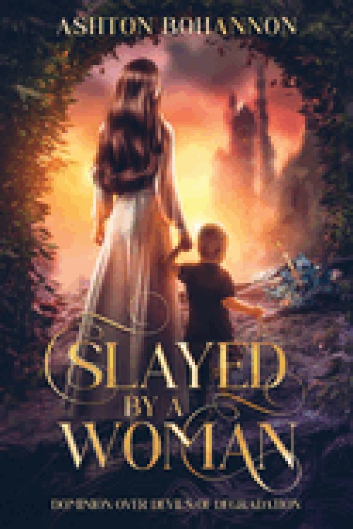 Slayed by a Woman: Dominion Over Devils of Degradation