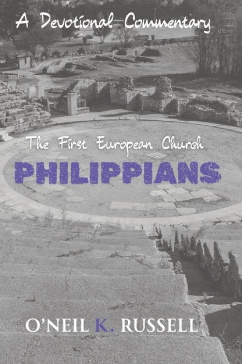 Philippians: The First European Church: A Devotional Commentary