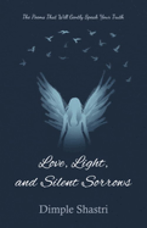 Love, Light, and Silent Sorrows