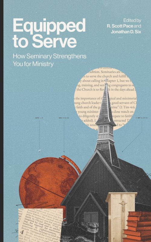 Equipped to Serve – How Seminary Strengthens You for Ministry