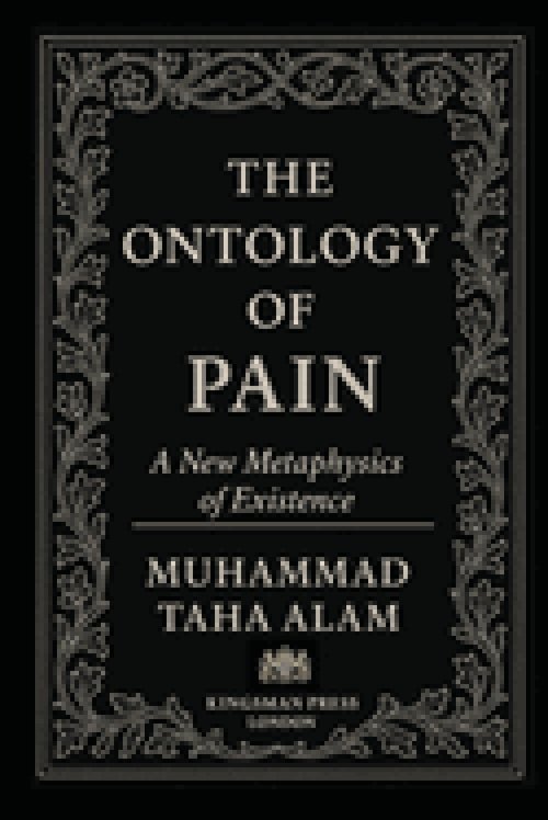 The Ontology of Pain: A New Metaphysics of Existence