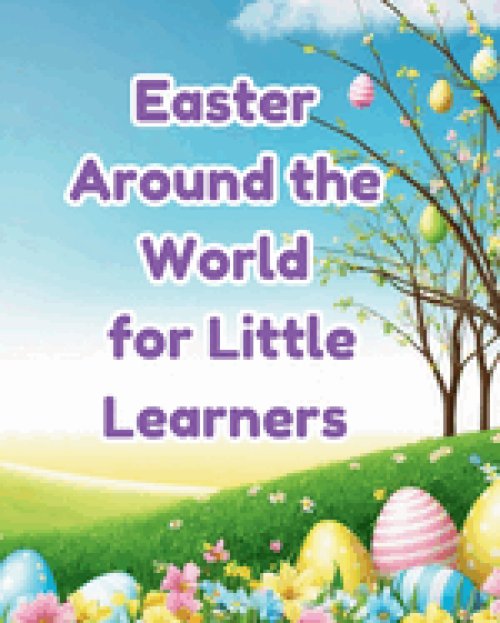 Easter Around the World for Little Learners