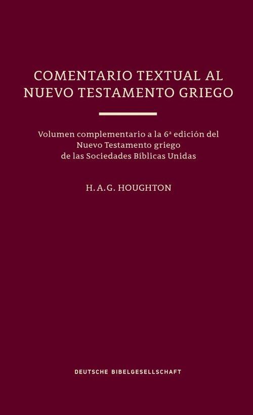 Un Comentario Textual al Nuevo Testamento Griego