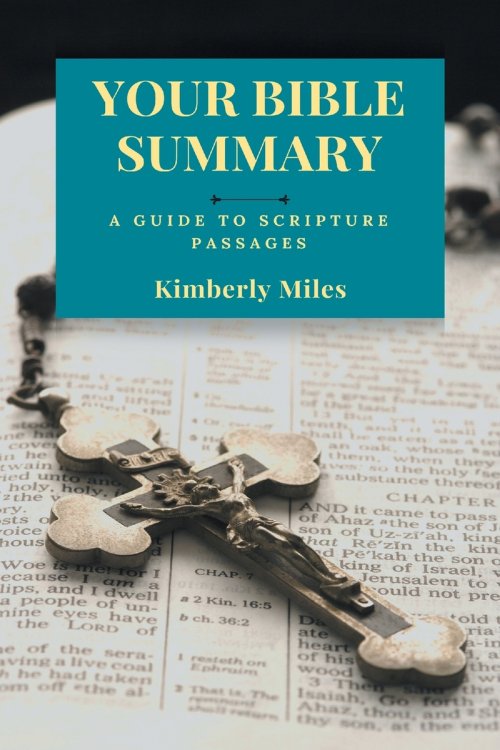 Your Bible Summary: A Guide to Scripture Passages