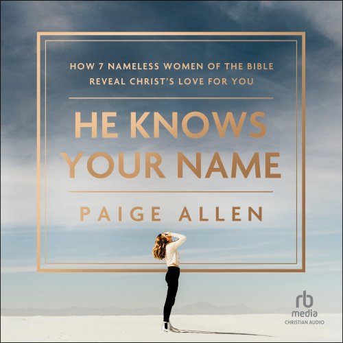 He Knows Your Name