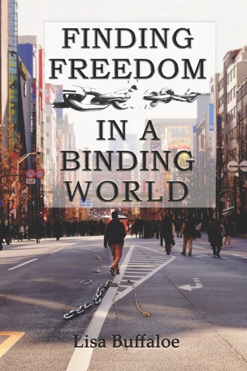 Finding Freedom in a Binding World