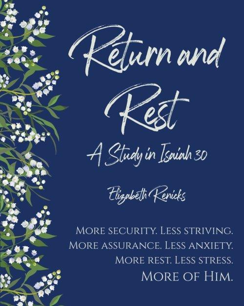 Return and Rest: A Study in Isaiah 30
