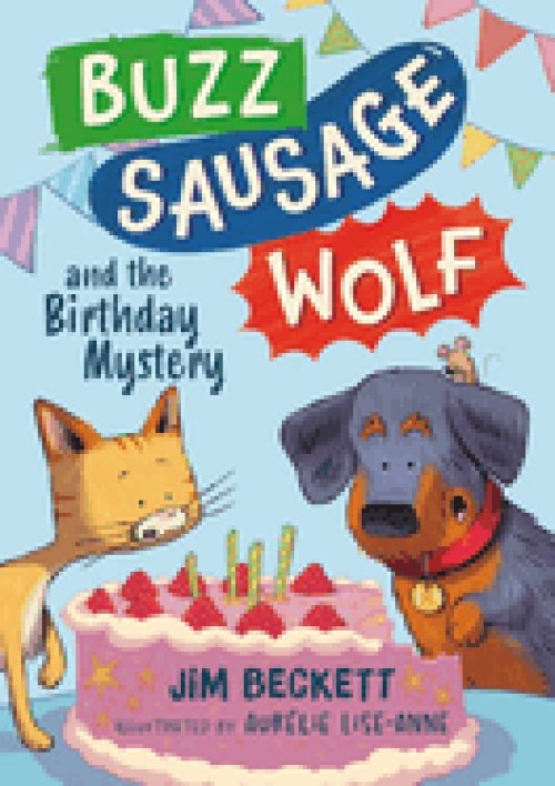 Buzz Sausage Wolf And The Birthday Mystery