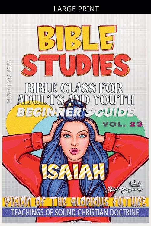 Bible Class for Adults and Youth: Beginner's Guide: Isaiah