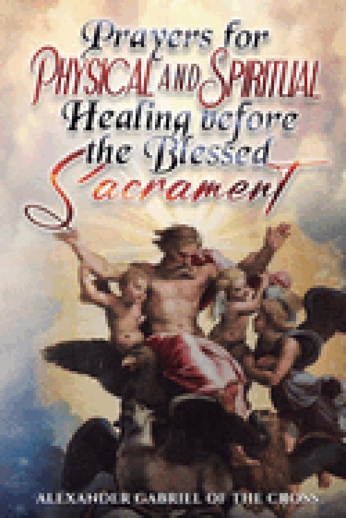 Prayers for Physical and Spiritual Healing before the Blessed Sacrament