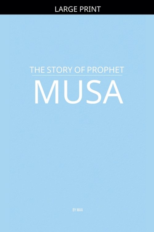 The Story of Prophet Musa
