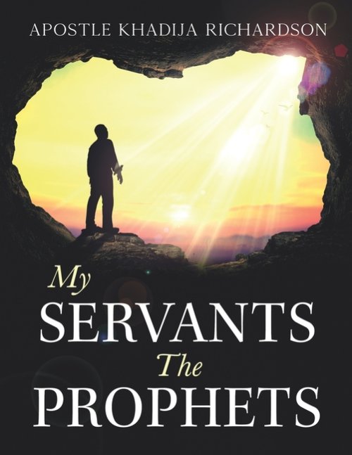 My Servants the Prophets
