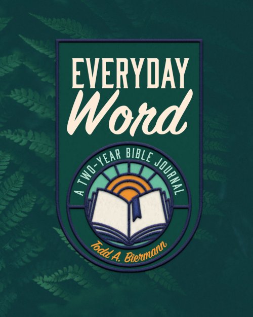Everyday Word: A Two-Year Bible Journal