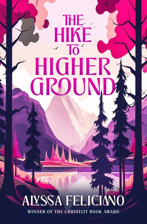 The Hike to Higher Ground: A Novella