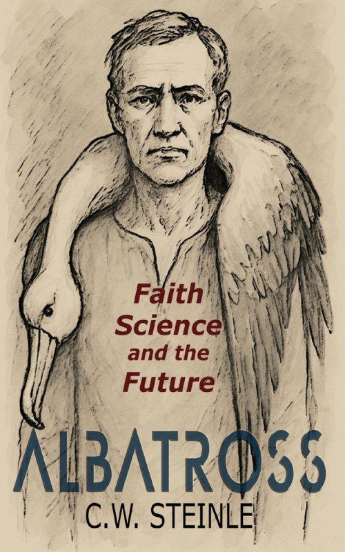 Albatross: Faith, Science, and the Future