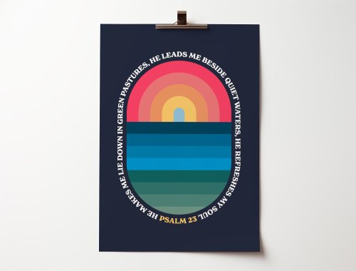 Psalm 23. He refreshes my soul. A4 poster
