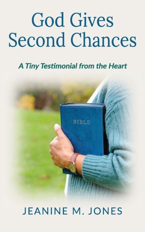 God Gives Second Chances: A Tiny Testimonial from the Heart