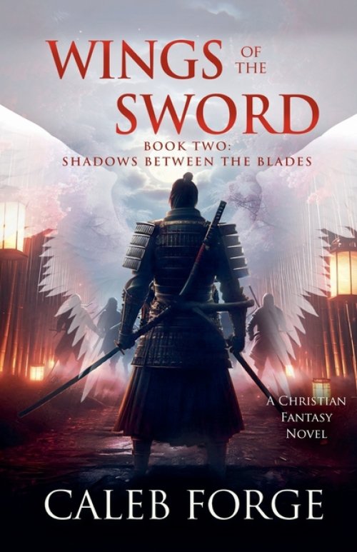 Wings of the Sword Book Two: Shadows Between the Blades