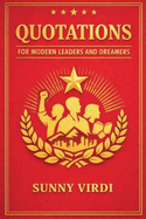 Quotations for Modern Leaders and Dreamers