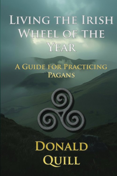 Living the Irish Wheel of the Year: A Guide for Practicing Pagans