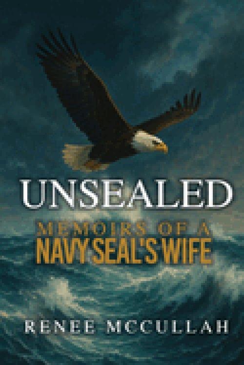 Unsealed: Memoirs of a Navy SEAL's Wife