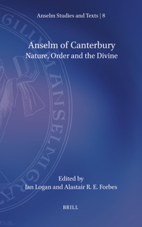 Anselm of Canterbury: Nature, Order and the Divine